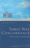 The Message Three-Way Concordance: Word / Phrase / Synonym (Pathway Collection)