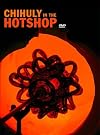 Chihuly in the Hotshop
