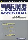 Administrative and Executive Assistant Career Starter: Finding and Getting a Great Job (Administrative & Executive Assistant: Finding & Getting a Great Job)