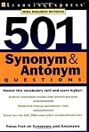501 Synonym & Antonym Questions