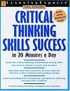 Critical Thinking Skills Success in 20 Minutes a Day