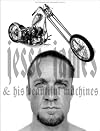 Jesse James and His Beautiful Machines