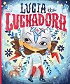 Lucía the Luchadora