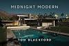 Midnight Modern: Palm Springs Under the Full Moon
