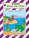 Rivers and Ponds Thematic Unit