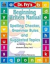 Beginning Writers Manual by Dr. Fry
