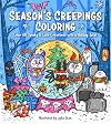 Season's Creepings Coloring: Color 60 Spooky & Cute Creatures with a Holiday Twist