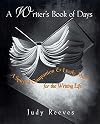 A Writer's Book of Days: A Spirited Companion and Lively Muse for the Writing Life