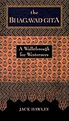 The Bhagavad Gita : A Walkthrough for Westerners