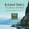 Eckhart Tolle's Findhorn Retreat: Stillness Amidst the World: A Book and 2 DVD Set