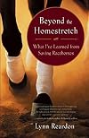 Beyond the Homestretch: What I've Learned from Saving Racehorses