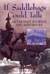 If Saddlebags Could Talk: Methodist Stories and Anecdotes