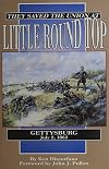 They Saved the Union at Little Round Top: Gettysburg, July 2, 1863