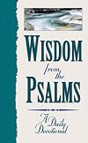 Wisdom from the Psalms: A Daily Devotional