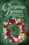 Christmas Dreams (The Christmas Wreath / Evergreen / Searching for the Star / Christmas Baby)