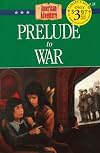 Prelude to War (American Adventure Series #35)