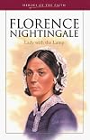 Florence Nightingale: Lady with the Lamp