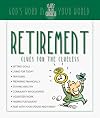 Retirement Clues for the Clueless: God's Word in Your World