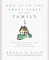 God Is in the Small Stuff for Your Family