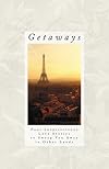 Getaways (Spring in Paris / Wall of Stone / River Runners / Sudden Showers)