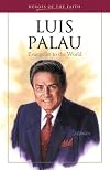 Luis Palau: Evangelist to the World