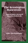 The Kensington Runestone: Approaching a Research Question Holistically