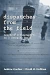 Dispatches from the Field: Neophyte Ethnographers in a Changing World