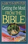 Getting the Most from the Bible: A Guide to In-Depth Study