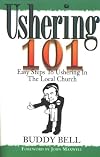 Ushering 101: Easy Steps to Ushering in the Local Church