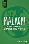 Malachi: Easy Doesn’t Change the World