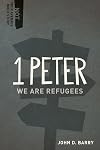 1 Peter: We Are Refugees (Not Your Average Bible Study)