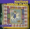 Haitian Vodou Flags (Folk Art and Artists Series)