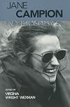 Jane Campion: Interviews (Interviews With Filmmakers Series)
