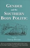 Gender and the Southern Body Politic: Essays and Comments (Chancellor's Symposium Series)