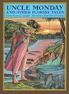 Uncle Monday and Other Florida Tales