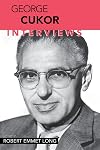 George Cukor: Interviews