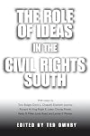 The role of ideas in the civil rights South