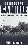 Hurricane Camille: Monster Storm of the Gulf Coast