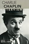 Charlie Chaplin: Interviews