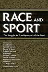 Race and Sport: The Struggle for Equality on and off the Field (Chancellor Porter L. Fortune Symposium in Southern History S)