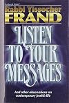 Listen to Your Messages: And Other Observations on Contemporary Jewish Life (ArtScroll (Mesorah))
