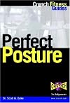 Crunch Fitness Series: Perfect Posture (Crunch Fitness Guides)