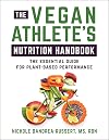 The Vegan Athlete's Nutrition Handbook: The Essential Guide for Plant-Based Performance