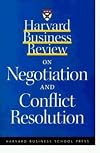 Harvard Business Review on Negotiation and Conflict Resolution