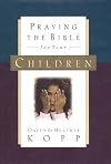 Praying the Bible for Your Children