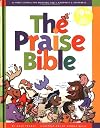 The Praise Bible: 52 Bible Stories for Enjoying God's Goodness and Greatness