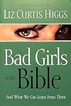 Bad Girls of the Bible and What We Can Learn From Them