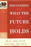 Discovering What the Future Holds (40-Minute Bible Studies)