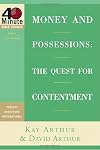 Money and Possessions: The Quest for Contentment (40-Minute Bible Studies)