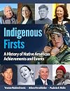 Indigenous Firsts: A History of Native American Achievements and Events (The Multicultural History & Heroes Collection)